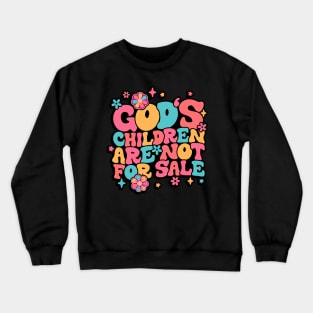 Jesus Christ Gods Children Are Not For Sale Christian Faith Crewneck Sweatshirt